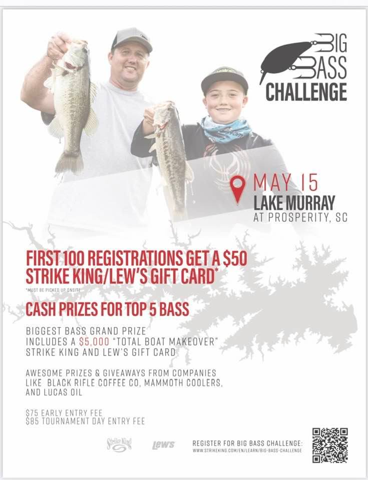 Strike King Big Bass Challenge Lake Murray May 15th!